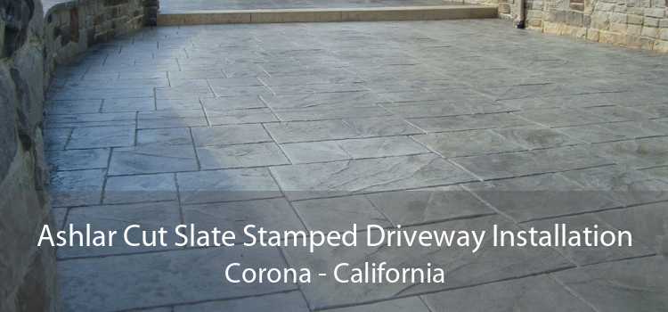 Ashlar Cut Slate Stamped Driveway Installation Corona - California
