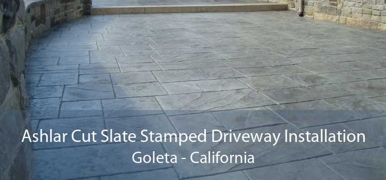 Ashlar Cut Slate Stamped Driveway Installation Goleta - California