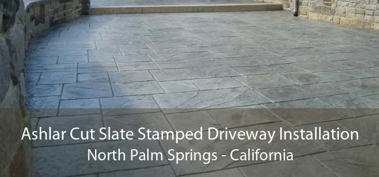 Ashlar Cut Slate Stamped Driveway Installation North Palm Springs - California