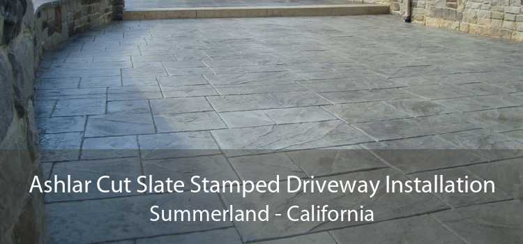 Ashlar Cut Slate Stamped Driveway Installation Summerland - California