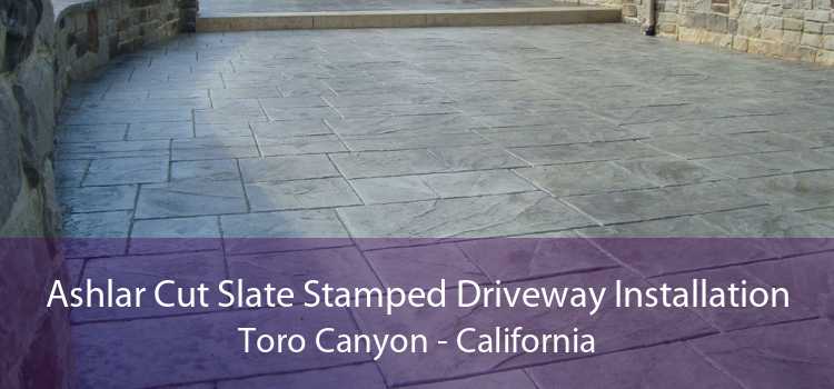 Ashlar Cut Slate Stamped Driveway Installation Toro Canyon - California