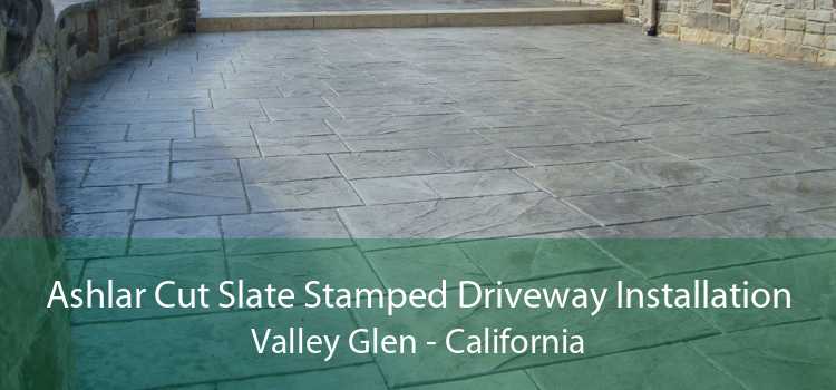Ashlar Cut Slate Stamped Driveway Installation Valley Glen - California