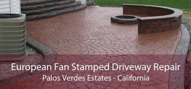 European Fan Stamped Driveway Repair Palos Verdes Estates - California