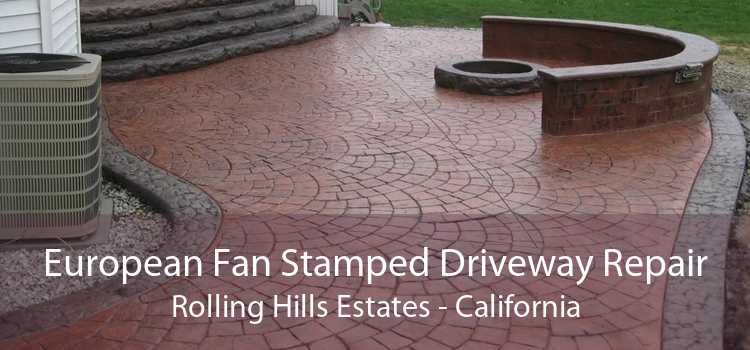 European Fan Stamped Driveway Repair Rolling Hills Estates - California