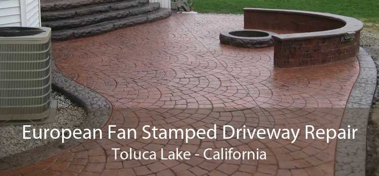 European Fan Stamped Driveway Repair Toluca Lake - California