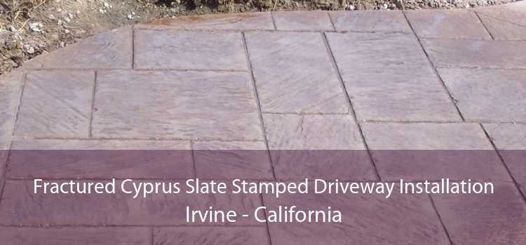 Fractured Cyprus Slate Stamped Driveway Installation Irvine - California