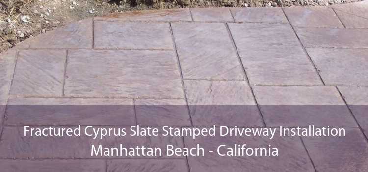 Fractured Cyprus Slate Stamped Driveway Installation Manhattan Beach - California