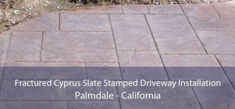 Fractured Cyprus Slate Stamped Driveway Installation Palmdale - California