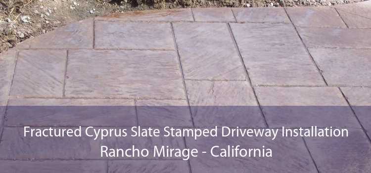 Fractured Cyprus Slate Stamped Driveway Installation Rancho Mirage - California