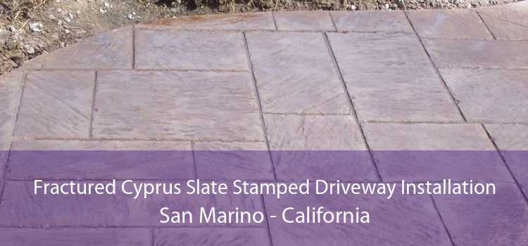 Fractured Cyprus Slate Stamped Driveway Installation San Marino - California