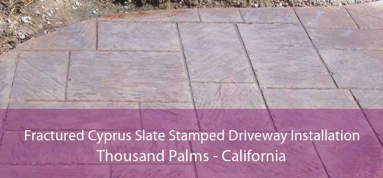 Fractured Cyprus Slate Stamped Driveway Installation Thousand Palms - California