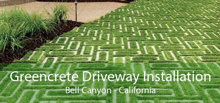 Greencrete Driveway Installation Bell Canyon - California