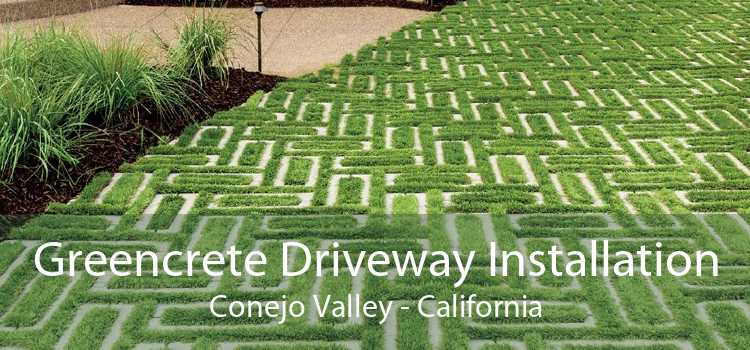 Greencrete Driveway Installation Conejo Valley - California