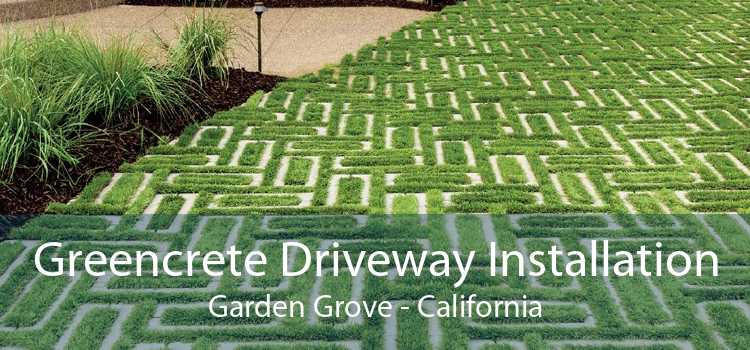 Greencrete Driveway Installation Garden Grove - California
