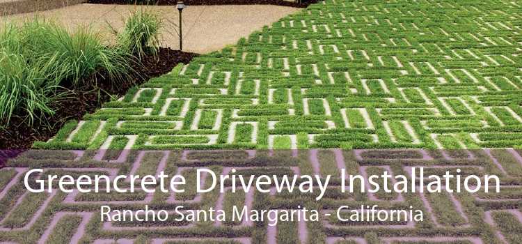 Greencrete Driveway Installation Rancho Santa Margarita - California