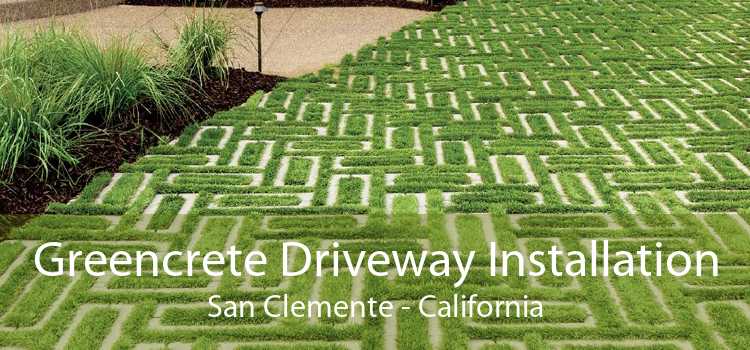 Greencrete Driveway Installation San Clemente - California