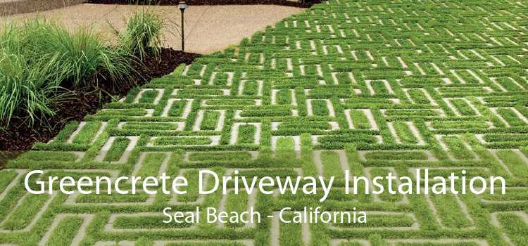 Greencrete Driveway Installation Seal Beach - California
