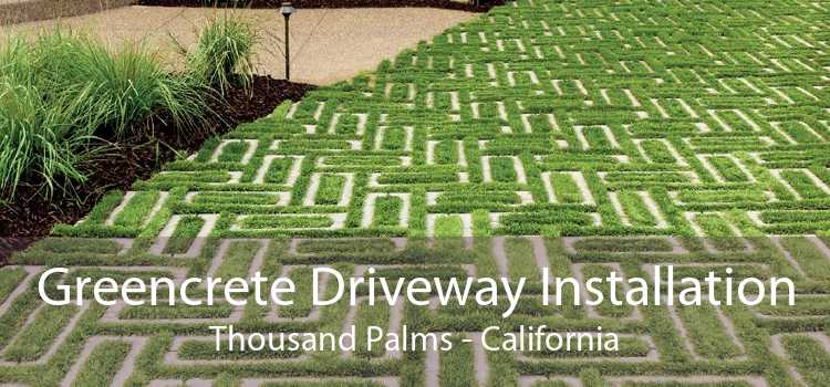 Greencrete Driveway Installation Thousand Palms - California