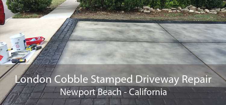 London Cobble Stamped Driveway Repair Newport Beach - California