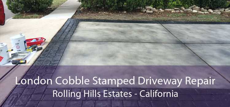 London Cobble Stamped Driveway Repair Rolling Hills Estates - California