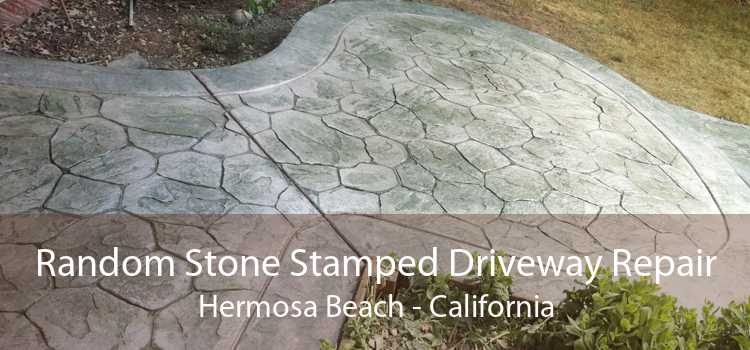 Random Stone Stamped Driveway Repair Hermosa Beach - California