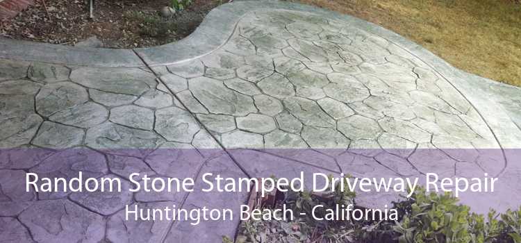 Random Stone Stamped Driveway Repair Huntington Beach - California