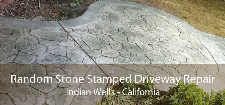 Random Stone Stamped Driveway Repair Indian Wells - California
