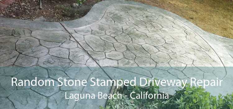 Random Stone Stamped Driveway Repair Laguna Beach - California