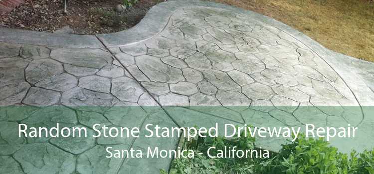 Random Stone Stamped Driveway Repair Santa Monica - California