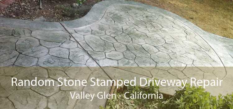 Random Stone Stamped Driveway Repair Valley Glen - California