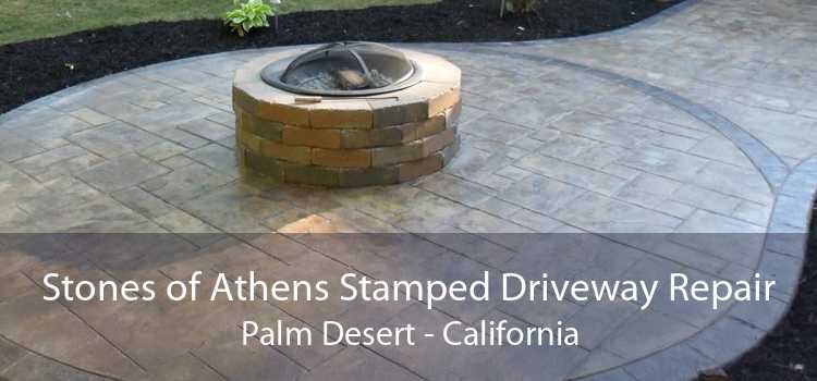 Stones of Athens Stamped Driveway Repair Palm Desert - California